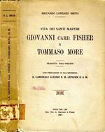 Vita dei Santi Martiri Giovanni Card. Fisher e Tommaso More