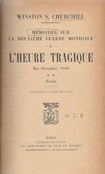 L' Heure Tragique-Mai-Decembre 1940. Seuls