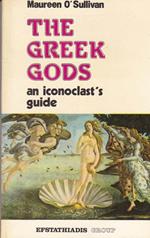 The greek gods. An iconoclast's guide