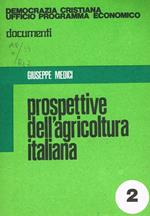 Prospettive dell'agricoltura italiana