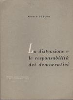 La distensione e la responsabilità dei democratici