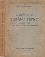 Il servo di Dio Stefano Pernet. Fondatore delle piccoe suore dell'Assunzione (1824-1899)