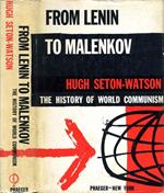 From Lenin To Malenkov. The history of world communism