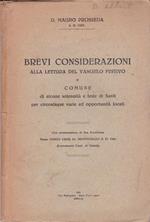 Brevi considerazioni alla lettura del Vangelo festivo e comune. di alcune sollenità e feste dei santi per circostanze varie ed opportunità legali