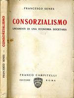 Consorzialismo. Lineamenti di una economia societaria