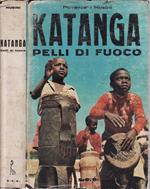 Katanga. Pelli di fuoco