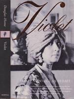 Violet. The life and loves of Violet Gordon Woodhouse