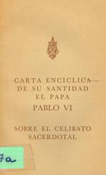 Carta enciclica de su santidad sobre el celibato sacerdotal