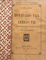 Da bonifazio VIII ad arrigo VII. Pagine di storia fiorentina per la vita di dante