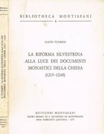 La riforma silvestrina alla luce dei documenti monastici della Chiesa (1215-1248)