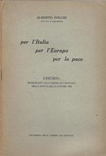 Per l'Italia per l'Europa per la pace. Discorso pronunciato alla camera dei deputati il 16 ottobre 1954