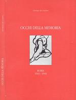 Occhi della Memoria. Roma 1943-1944