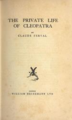 The private life of Cleopatra
