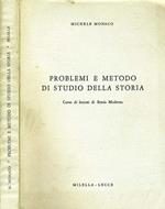 Problemi e Metodo di Studio della Storia. Corso di lezioni di storia moderna