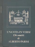 Una vita in versi. 136 sonetti di Alberto Parisi