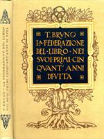 La Federazione del Libro Nei Suoi Primi Cinquant'Anni di Vita