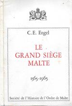 Le grand siége Malte 1565-1965