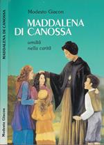 Maddalena di Canossa. Umiltà nella carità
