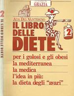 Il libro delle diete. per i golosi e gli obesi la mediterranea la medica l'idea in più: la dieta degli avari