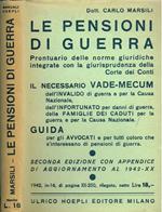 Le pensioni di guerra. Prontuario delle norme giuridiche integrate con la giurisprudenza della Corte delle Conti