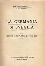 La Germania si sveglia. Dopo Locarno e Thoiry