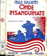 Onde Insanguinate. La guerra sui mari