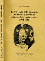 La Società di S. Vincenzo Dé Paoli a Fabriano. a 60 anni dalla sua istituzione 1931-1991