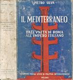Il Mediterraneo. Dall'unità di Roma all'impero italiano