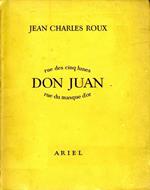 Don Juan Entre la Rue Des Cinq Lunes Et Celle Du Masque d'Or