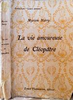 La vie amoureuse de Cléopatre