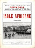 Isole africane. Le contrade mondiali illustrate nell'ambiente fisico, suolo, clima, fauna, genti con cenni storici