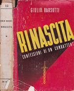 Rinascita. Confessioni di un combattente