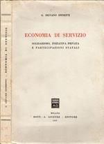 Economia di servizio. Solidarismo, iniziativa privata e partecipazioni statali