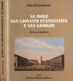 Le isole San Giovanni Evangelista e San Giorgio