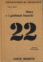 Marx e I Gabbiani Bianchi