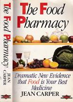 The food Pharmacy. Dramatic new evidence that food is your best medicine