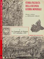 Storia figurata della seconda guerra mondiale (solo I volume). I. La Campagna di Polonia 1-27 settembre 1939