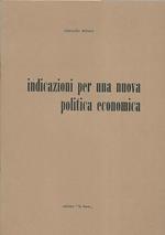 Indicazioni per una nuova politica economica