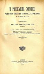 Il predicatore cattolico anno VIII. Periodico mensile di sacra eloquenza