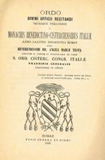 Ordo divini officII recitandi sacrique peragendi a monachis benedictino cisterciensibus italiae anno salutis mcmiv