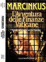 Marcinkus. L'avventura delle finanze vaticane