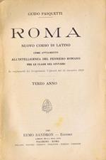 Roma. Nuovo Corso di Latino come Avviamento all'Intelligenza del Pensiero Romano per le Classi del Ginnasio