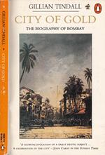 City of gold. The biography of Bombay