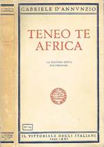 Teneo te africa. La seconda gesta d'oltremare