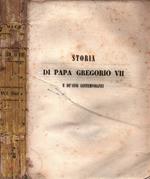 Storia di papa gregorio VII e dé suoi contemporanei