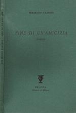 Fine di un'amicizia. Poesie