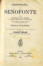 Crestomazia di Senofonte. Tratta dall'anabasi, dalla ciropedia e dalle memorie socratiche