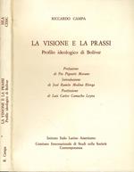 La Visione e la Prassi. Profilo ideologico di bolivar