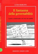 Il fantasma della governabilità. I partiti tradizionali nel voto che cambia