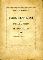 L' Olio di San Luigi. Il pellegrino e il diavolo